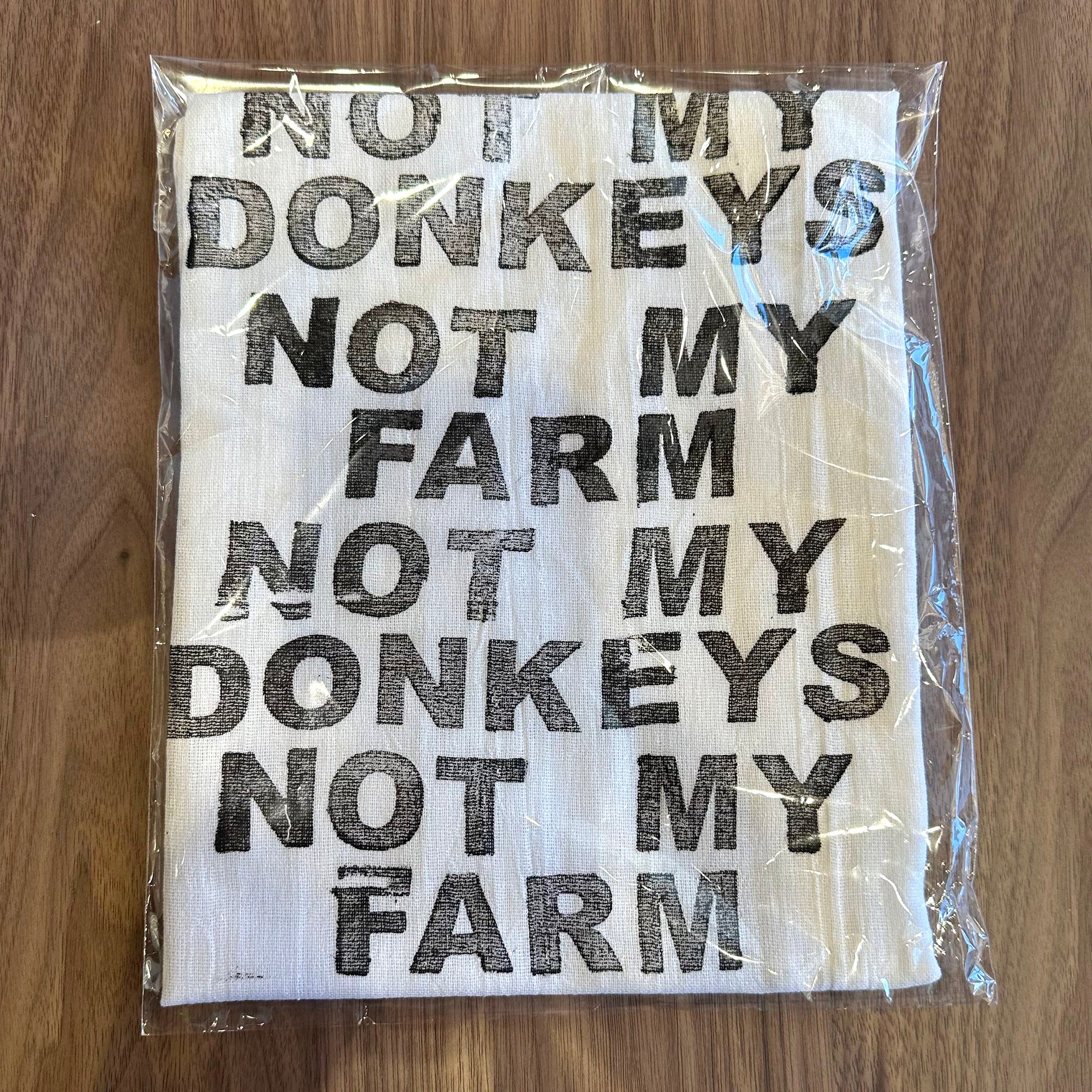 Tea Towel - Not My Farm, Not My Donkeys